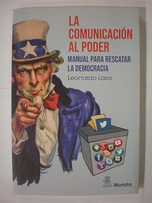 La comunicación al poder. Manual para rescatar la democracia