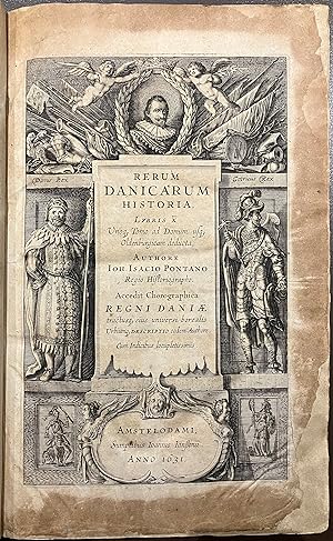 RERUM DANICARUM HISTORIA, libris X unoq; tomo ad domum usq; Oldenburgicam deducta, authore Ioh. I...
