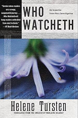 Seller image for Who Watcheth: 9 (Irene Huss Investigation) for sale by WeBuyBooks