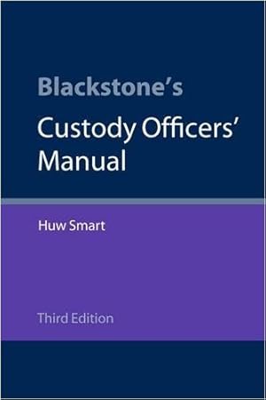 Seller image for Blackstone's Custody Officers' Manual for sale by WeBuyBooks