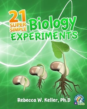 Bild des Verkufers fr 21 Super Simple Biology Experiments zum Verkauf von -OnTimeBooks-
