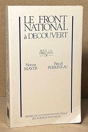 Image du vendeur pour Le Front National a Decouvert mis en vente par San Francisco Book Company