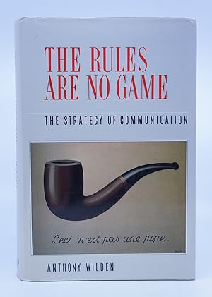 The Rules Are No Game: The Strategy of Communication