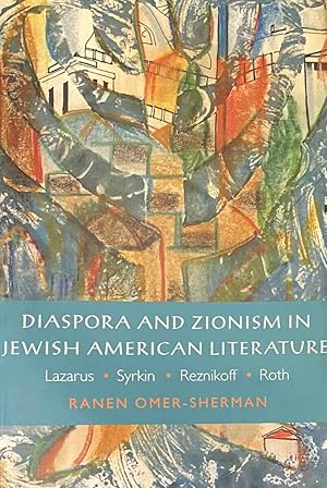 Bild des Verkufers fr Diaspora and Zionism in Jewish American Literature. Lazarus, Syrkin, Reznikoff, and Roth zum Verkauf von Antiquariaat Schot
