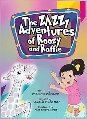 Bild des Verkufers fr The Zazzy Adventures of Roozy and Raffie zum Verkauf von -OnTimeBooks-