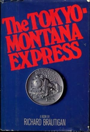 Seller image for The Tokyo-Montana Express for sale by Turgid Tomes