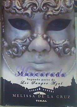 Imagen del vendedor de Mascarada Segunda parte de Los Sangre Azul a la venta por Almacen de los Libros Olvidados