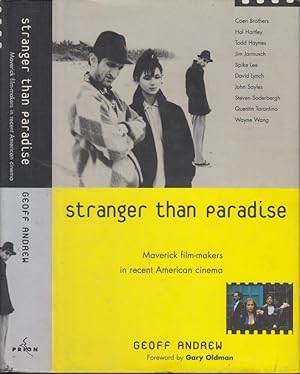 Immagine del venditore per Stranger Than Paradise. Maverick Film-Makers in Recent American Cinema. With a foreword by Gary Oldman. venduto da PRISCA