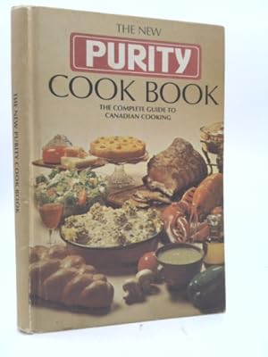 Seller image for THE NEW PURITY COOK BOOK the Complete Guide to Canadian Cooking for sale by ThriftBooksVintage