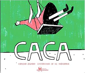 Image du vendeur pour Caca mis en vente par LIBRERIA LEA+