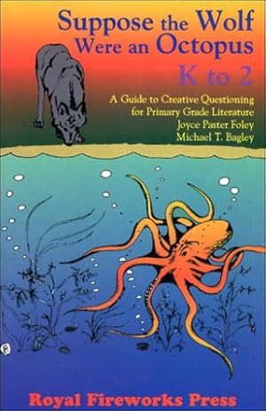 Imagen del vendedor de Suppose the Wolf Were an Octopus K-2 a la venta por Reliant Bookstore