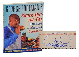 George Foreman's Knock-Out-The-Fact Barbecue and Grilling Cookbook (Signed First Edition)