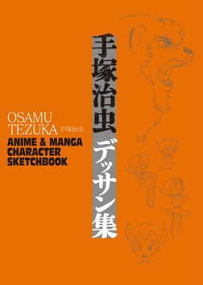 Bild des Verkufers fr Osamu Tezuka: Anime & Manga Character Sketchbook (Hardback or Cased Book) zum Verkauf von BargainBookStores