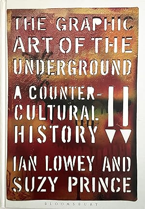 Seller image for The Graphic Art of the Underground: A Countercultural History for sale by Randall's Books