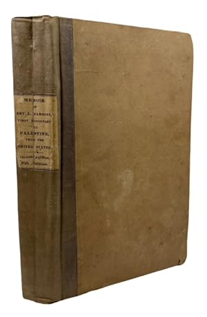 Image du vendeur pour Memoir of Rev. Levi Parsons, First Missionary to Palestine from the United States: Containing Sketches of His Early Life and Education, His Missionary Labors in this Country, in Asia Minor and Judea, with an Account of this Last Sickness and Death. Second Edition: Containing Two Discourses in Defens e of Missions and Revivals of Religion . Also, Extracts from a Farewell, Address, Delivered before "The Society of Enquiry Upon the Subject of Missions, at Andover, September, 1817 mis en vente par McBlain Books, ABAA