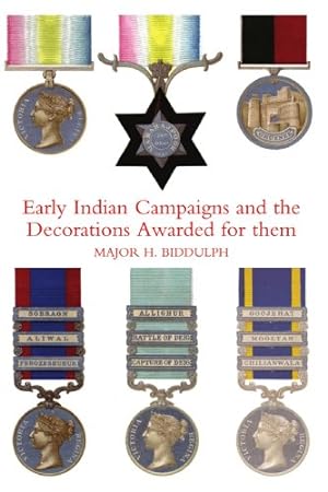 Seller image for Early Indian Campaigns and the Decorations Awarded for them for sale by WeBuyBooks