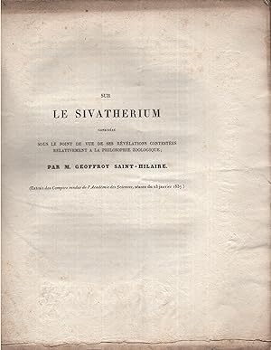 Seller image for Sur le Sivatherium considr sous le point de vue de ses rvlations contestes relativement  la philosophie zoologique, for sale by PRISCA