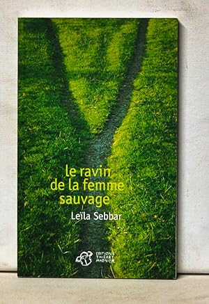 Bild des Verkufers fr Le Ravin de la Femme Sauvage zum Verkauf von Cat's Cradle Books