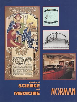 Seller image for Classics of science & medicine : with a special section on plastic surgery & some remarkable autograph letters ; issued in conjunction with the 16th International League of Antiquarian Booksellers, Fair, San Francisco, Sept., 6-8, 1996 for sale by PRISCA