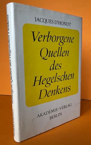 Bild des Verkufers fr Verborgene Quellen des Hegelschen Denkens. Zweite Auflage zum Verkauf von Antiquariat an der Linie 3