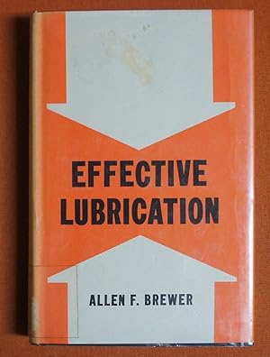 Bild des Verkufers fr Effective lubrication; management responsibility, including basic lubrication practice, zum Verkauf von GuthrieBooks