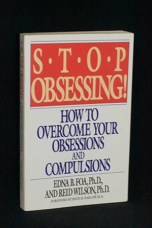 Seller image for STOP Obsessing! How to Overcome Your Obsessions and Compulsions for sale by Books by White/Walnut Valley Books