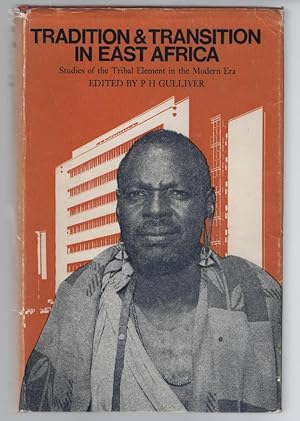 Tradition and Transition in East Africa: Studies of the Tribal Element in the Modern Era