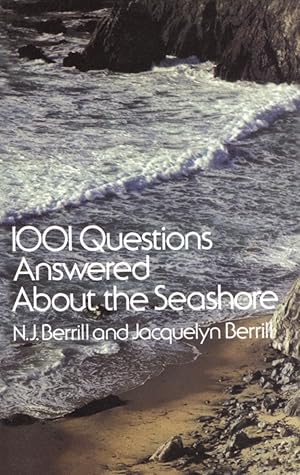 Imagen del vendedor de 1001 Questions Answered About the Seashore a la venta por The Anthropologists Closet