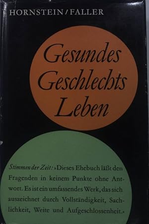 Bild des Verkufers fr Gesundes Geschlechtsleben : Handbuch fr Ehefragen. zum Verkauf von books4less (Versandantiquariat Petra Gros GmbH & Co. KG)