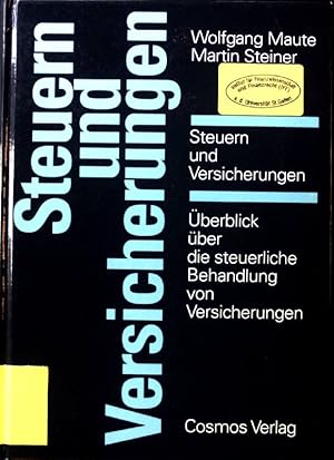 Bild des Verkufers fr Steuern und Versicherungen : berblick ber die steuerliche Behandlung von Versicherungen. zum Verkauf von books4less (Versandantiquariat Petra Gros GmbH & Co. KG)