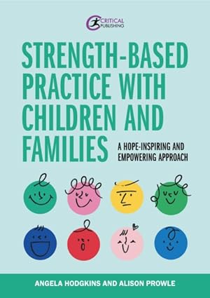 Bild des Verkäufers für Strength-based Practice With Children and Families zum Verkauf von GreatBookPrices