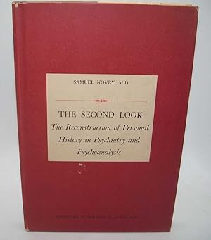 Seller image for The Second Look: The Reconstruction of Personal History in Psychiatry and Psychoanalysis for sale by Easy Chair Books