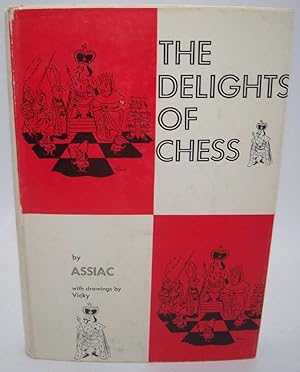 Immagine del venditore per The Delights of Chess venduto da Easy Chair Books