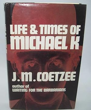 Seller image for Life and Times of Michael K for sale by Easy Chair Books
