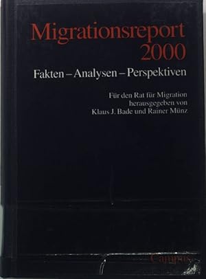 Bild des Verkufers fr Migrationsreport 2000: Fakten - Analysen - Perspektiven zum Verkauf von books4less (Versandantiquariat Petra Gros GmbH & Co. KG)