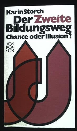 Der zweite Bildungsweg : Chance oder Illusion?. Fischer-Taschenbücher ; 1372