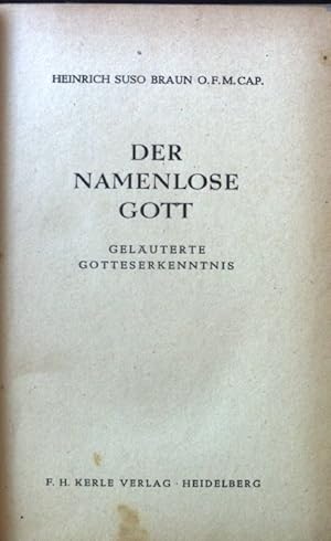 Imagen del vendedor de Der namenlose Gott : Geluterte Gotteserkenntnis. a la venta por books4less (Versandantiquariat Petra Gros GmbH & Co. KG)