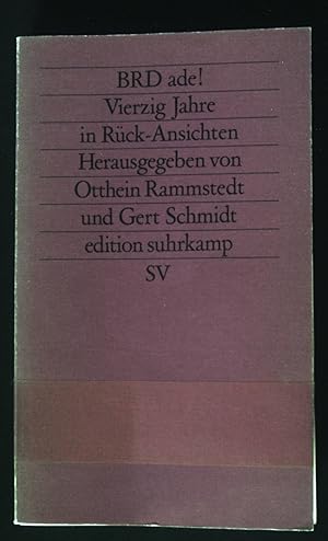 Bild des Verkufers fr BRD ade! : Vierzig Jahre in Rck-Ansichten von Sozial- und Kulturwissenschaftlern. Edition Suhrkamp ; 1773 = N.F., Bd. 773 zum Verkauf von books4less (Versandantiquariat Petra Gros GmbH & Co. KG)