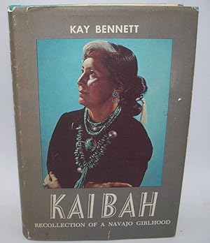 Seller image for Kaibah: Recollection of a Navajo Girlhood for sale by Easy Chair Books