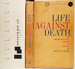 Seller image for Life Against Death: The Psychoanalytical Meaning of History for sale by Epistemo Jo Books