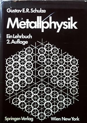 Bild des Verkufers fr Metallphysik : ein Lehrbuch. zum Verkauf von books4less (Versandantiquariat Petra Gros GmbH & Co. KG)