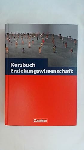 Immagine del venditore per KURSBUCH ERZIEHUNGSWISSENSCHAFTEN: SCHULBUCH. venduto da Buchmerlin