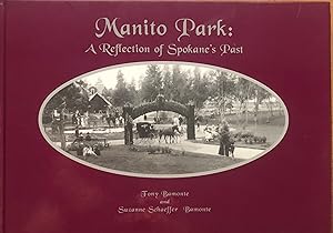 Manito Park: A reflection of Spokane's Past
