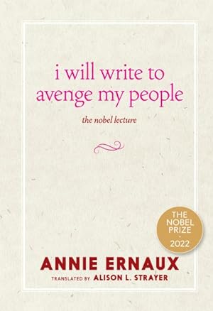 Imagen del vendedor de I Will Write to Avenge My People : The Nobel Lecture a la venta por GreatBookPrices