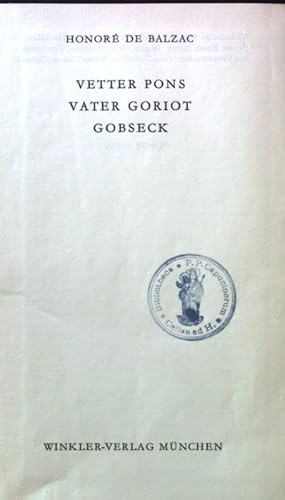 Bild des Verkufers fr Vetter Pons. Vater Goriot. Gobseck. zum Verkauf von books4less (Versandantiquariat Petra Gros GmbH & Co. KG)