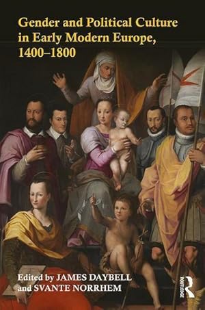 Imagen del vendedor de Gender and Political Culture in Early Modern Europe, 1400-1800 a la venta por AHA-BUCH GmbH