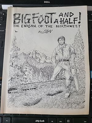 Bigfoot and a Half! The Enigma of the Northwest