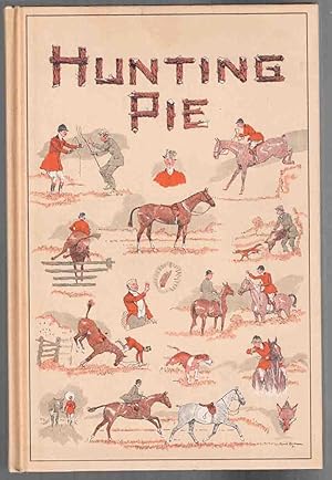 Seller image for Hunting Pie: The Whole Art & Craft of Foxhunting for sale by High Ridge Books, Inc. - ABAA