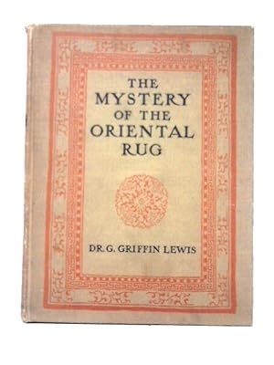 Immagine del venditore per The Mystery of the Oriental Rug venduto da World of Rare Books