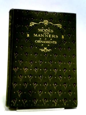 Seller image for Modes And Manners Ornaments: Lace Fans Gloves Walking-Sticks Parasols Jewelry And Trinkets for sale by World of Rare Books